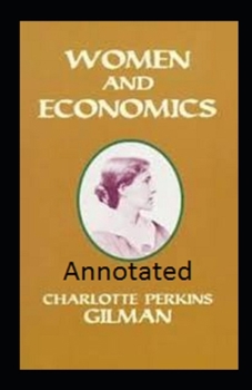 Paperback Women and Economics Annotated Book