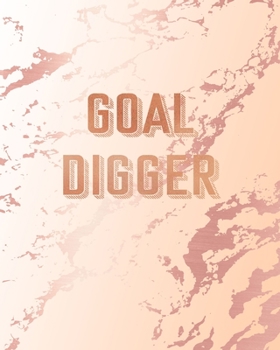 Goal Digger: Inspirational Quote Notebook, Classic Pink Marble and Rose Gold | 8 x 10, 120 Wide Ruled Pages