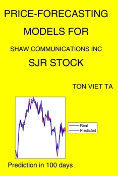 Paperback Price-Forecasting Models for Shaw Communications Inc SJR Stock Book