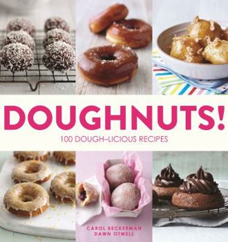 Paperback Doughnuts!: 100 Dough-Licious Recipes Book