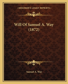 Paperback Will Of Samuel A. Way (1872) Book