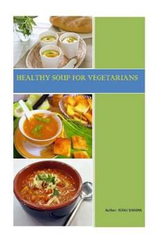 Paperback Healthy Soups For Vegetarians Book