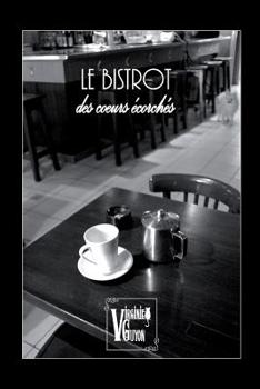 Paperback Le Bistrot des coeurs écorchés [French] Book
