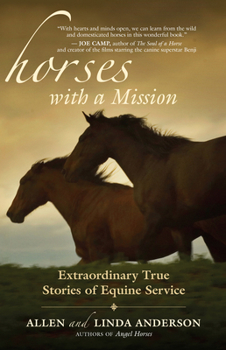 Paperback Horses with a Mission: Extraordinary True Stories of Equine Service Book