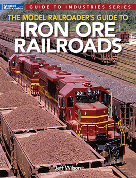 Paperback Model Railroader's Guide to Iron Ore Railroads Book