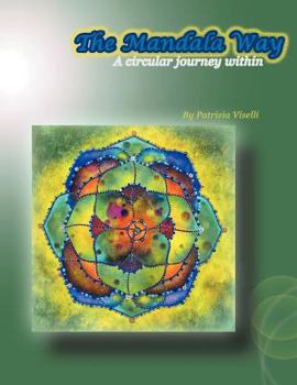 Paperback The Mandala Way: A Circular Journey Within Book