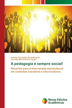 Paperback A pedagogia é sempre social! [Portuguese] Book