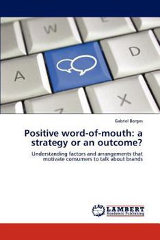 Paperback Positive word-of-mouth: a strategy or an outcome? Book