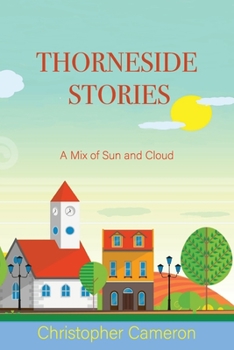 Paperback Thorneside Stories: A Mix of Sun and Cloud Book