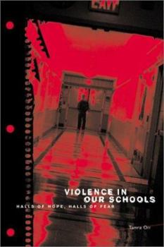 Library Binding Violence in Our Schools: Halls of Hope, Halls of Fear Book