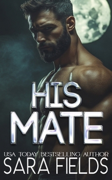 Paperback His Mate: A Dark Wolf Shifter Romance Book
