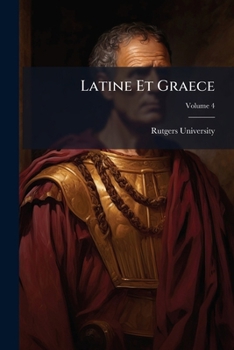 Paperback Latine Et Graece; Volume 4 Book