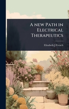A new Path in Electrical Therapeutics