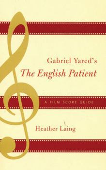 Paperback Gabriel Yared's The English Patient: A Film Score Guide Book