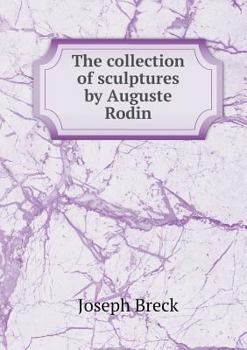 Paperback The collection of sculptures by Auguste Rodin Book