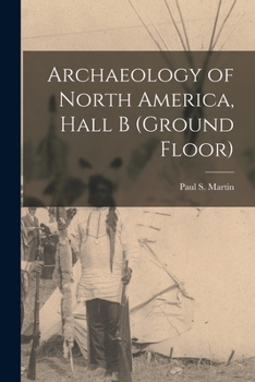 Paperback Archaeology of North America, Hall B (ground Floor) Book
