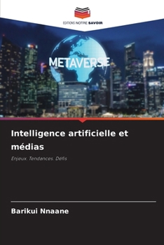 Paperback Intelligence artificielle et médias [French] Book
