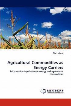 Paperback Agricultural Commodities as Energy Carriers Book
