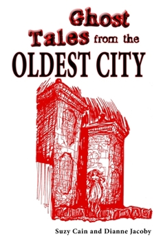 Paperback Ghost Tales from the Oldest City Book