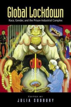 Paperback Global Lockdown: Race, Gender, and the Prison-Industrial Complex Book