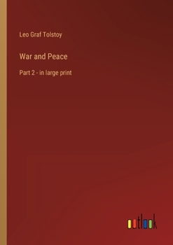 Paperback War and Peace: Part 2 - in large print Book