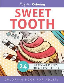 Paperback Sweet Tooth: Grayscale Coloring Book for Adults Book