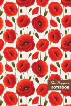 Paperback The Poppies Notebook: Compact 6 x 9 Blank Bullet Journal / Planner / Diary / Sketchbook with Vivid Red Poppies and Ladybug Paperback Cover Book