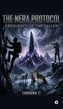 Hardcover The Nera Protocol: Frequency of the Fallen Book