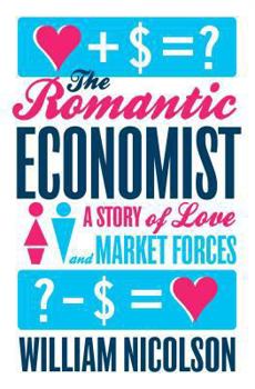 Paperback The Romantic Economist: A Story of Love and Market Forces Book