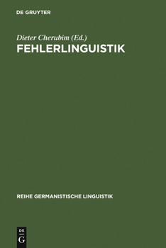 Hardcover Fehlerlinguistik: Beiträge Zum Problem Der Sprachlichen Abweichung [German] Book