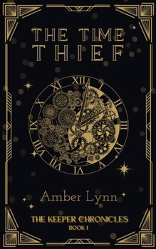 The Time Thief (He Keeper Chronicles)