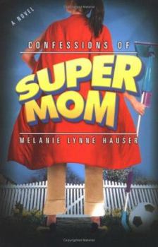 Hardcover Confessions of Super Mom Book