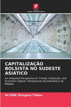 Capitalização Bolsista No Sudeste Asiático (Portuguese Edition)