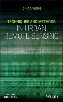 Hardcover Techniques and Methods in Urban Remote Sensing Book