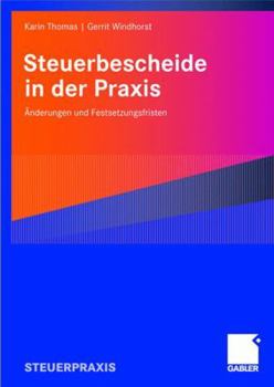 Paperback Steuerbescheide in Der PRAXIS: Änderungen Und Festsetzungsfristen [German] Book