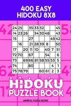 Paperback Hidoku Puzzle Book 9: 400 Easy Hidoku 8x8 Book