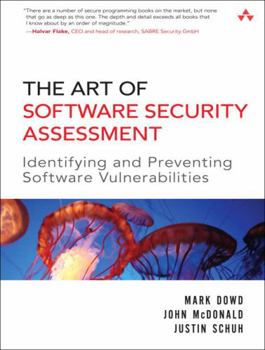 Paperback The Art of Software Security Assessment: Identifying and Preventing Software Vulnerabilities Book