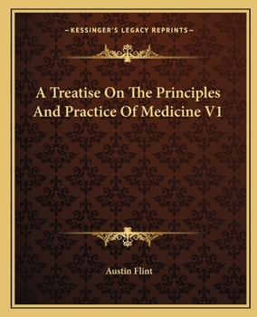 Paperback A Treatise On The Principles And Practice Of Medicine V1 Book