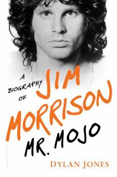 Paperback Mr. Mojo: A Biography of Jim Morrison Book