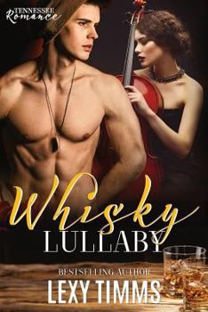 Whisky Lullaby - Book #1 of the Tennessee Romance