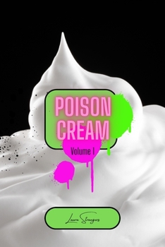 Paperback Poison Cream Volume 1: Collection of Poems Book