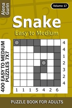Paperback Snake puzzle book for Adults: 400 Easy to Medium Puzzles 7x7 (Volume 17) Book
