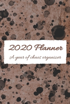 Paperback 2020 Planner: A year of chaos organizer Book