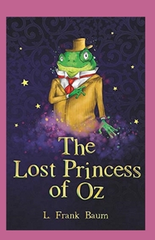 Paperback The Lost Princess of Oz Annotated Book