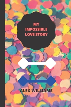 Paperback My Impossible Love Story Book