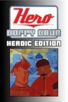 Paperback Hero Happy Hour: Heroic Edition Book