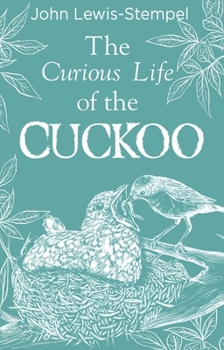 Hardcover The Curious Life of the Cuckoo Book