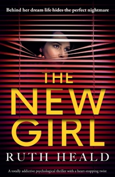 Paperback The New Girl: A totally addictive psychological thriller with a heart-stopping twist Book