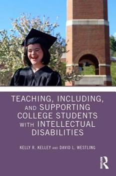 Paperback Teaching, Including, and Supporting College Students with Intellectual Disabilities Book