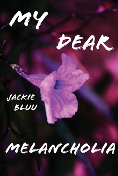 Paperback My Dear Melancholia Book